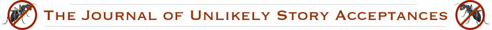 The Journal of Unlikely Story Acceptances